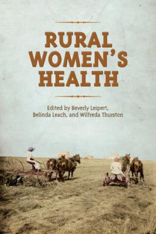 Książka Rural Women's Health Beverly Leipert