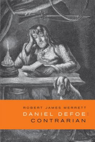 Książka Daniel Defoe, Contrarian Robert James Merrett