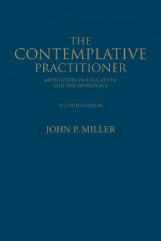 Książka Contemplative Practitioner John P. Miller