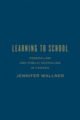 Kniha Learning to School Jennifer Wallner