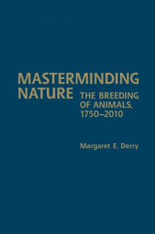 Carte Masterminding Nature Margaret E. Derry
