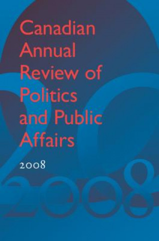 Książka Canadian Annual Review of Politics and Public Affairs 2008 David Mutimer