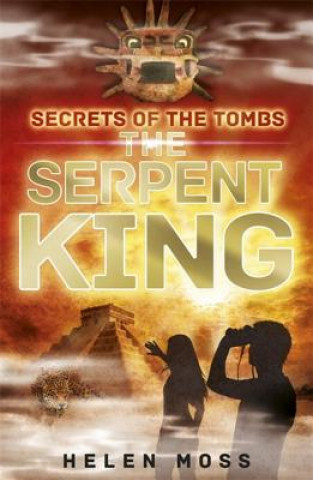 Książka Secrets of the Tombs: The Serpent King Helen Moss