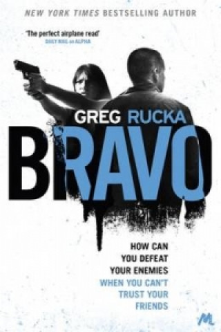 Könyv Bravo Greg Rucka