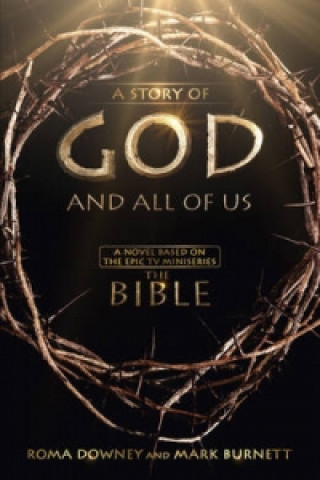 Könyv Story of God and All of Us Mark Burnett