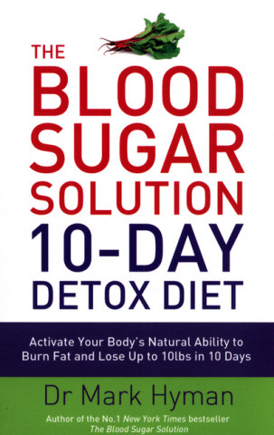Könyv Blood Sugar Solution 10-Day Detox Diet Mark Hyman