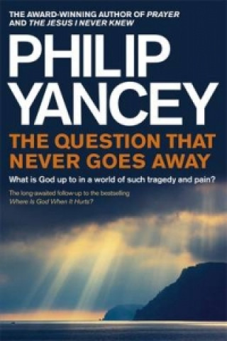 Könyv Question that Never Goes Away Philip Yancey