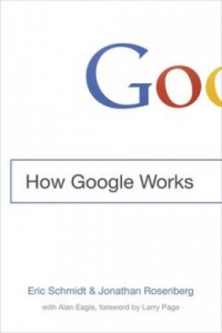 Kniha How Google Works Jonathan Rosenberg