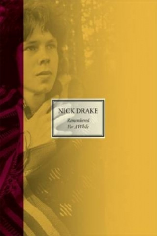 Kniha Remembered for a While Nick Drake