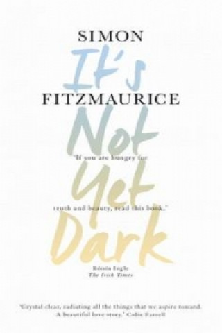 Book It's Not Yet Dark Simon Fitzmaurice