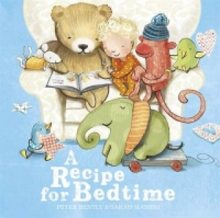 Könyv Recipe for Bedtime Peter Bently