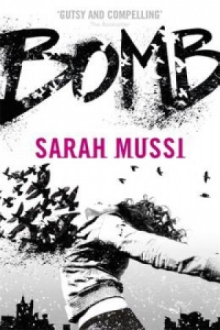 Knjiga Bomb Sarah Mussi