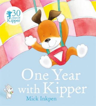 Knjiga One Year With Kipper Mick Inkpen