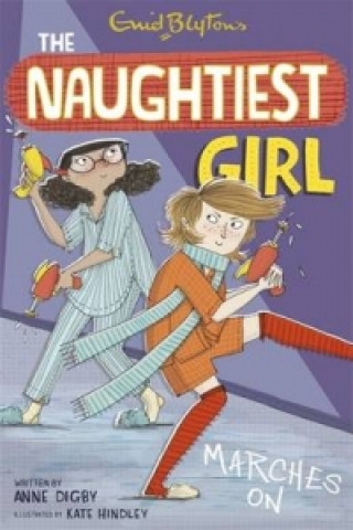 Carte Naughtiest Girl: Naughtiest Girl Marches On Anne Digby