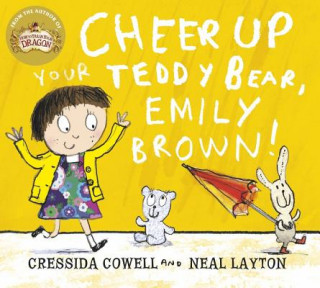 Könyv Cheer Up Your Teddy Emily Brown Cressida Cowell