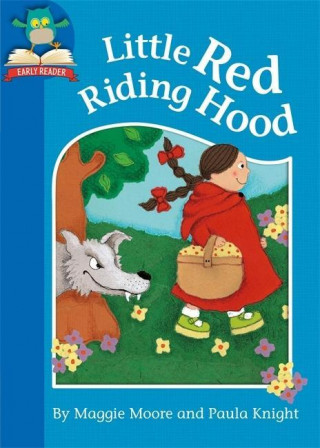 Könyv Must Know Stories: Level 1: Little Red Riding Hood Maggie Moore