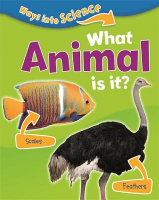 Knjiga Ways Into Science: What Animal Is It? Peter D. Riley