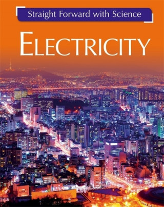 Knjiga Straight Forward with Science: Electricity Peter Riley