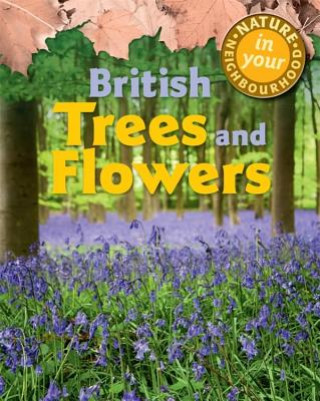 Carte Nature in Your Neighbourhood: British Trees and Flowers Clare Collinson