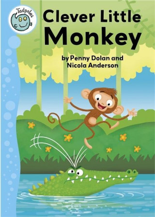 Książka Tadpoles: Clever Little Monkey Penny Dolan