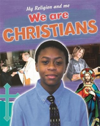 Carte My Religion and Me: We are Christians Philip Blake