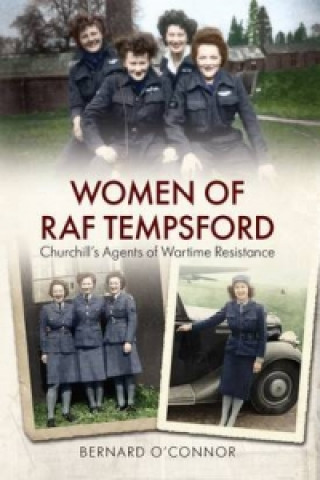 Книга Women of RAF Tempsford Bernard O'Connor