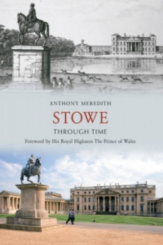 Buch Stowe Through Time Anthony Meredith
