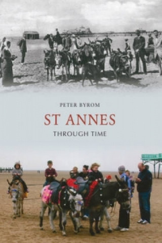 Carte St Annes Through Time Peter Byrom