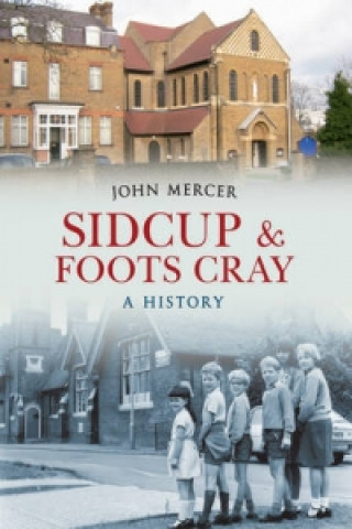 Książka Sidcup & Foots Cray A History John Mercer