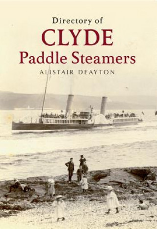 Carte Directory of Clyde Paddle Steamers Alistair Deayton