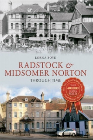 Kniha Radstock & Midsomer Norton Through Time Lorna Boyd