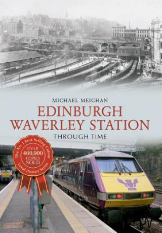 Libro Edinburgh Waverley Station Through Time Michael Meighan