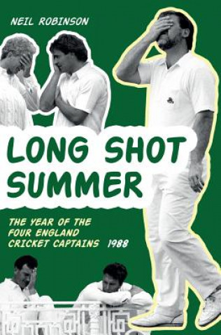 Carte Long Shot Summer The Year of Four England Cricket Captains 1988 Neil Robinson