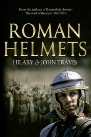 Book Roman Helmets John and Hilary Travis