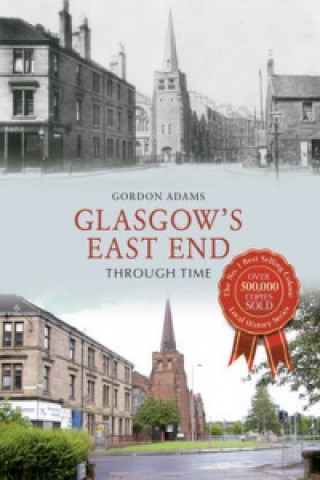 Książka Glasgow's East End Through Time Gordon Adams
