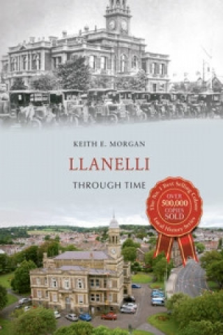 Book Llanelli Through Time Keith E. Morgan
