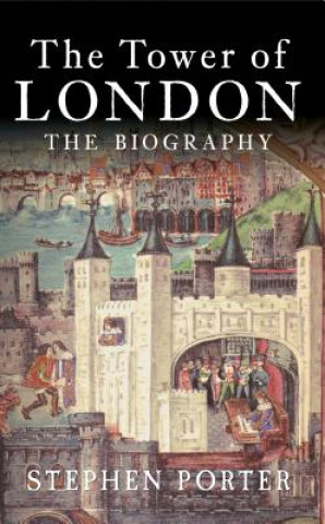 Kniha Tower of London Stephen Porter