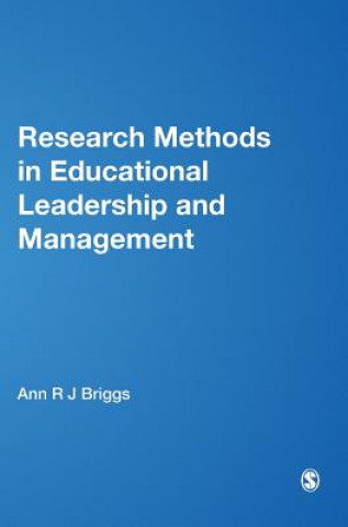 Книга Research Methods in Educational Leadership and Management Ann R J Briggs