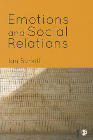 Könyv Emotions and Social Relations Ian Burkitt
