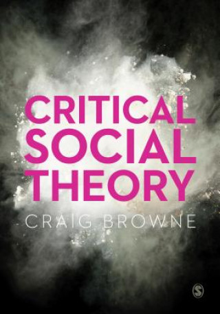 Könyv Critical Social Theory Craig Browne