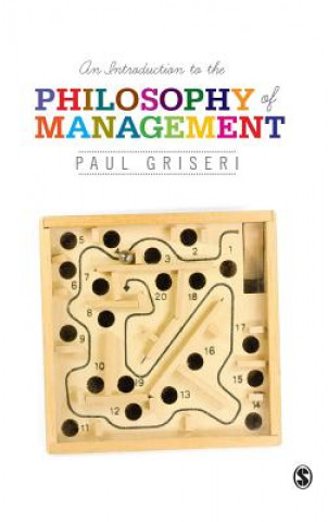 Knjiga Introduction to the Philosophy of Management Paul Griseri