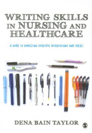 Kniha Writing Skills in Nursing and Healthcare Dena Bain Taylor
