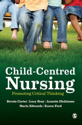 Книга Child-Centred Nursing Maria Edwards