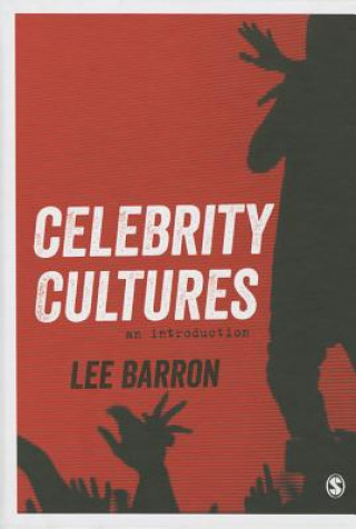 Könyv Celebrity Cultures Lee Barron