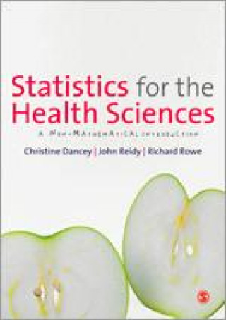 Kniha Statistics for the Health Sciences Christine Dancey