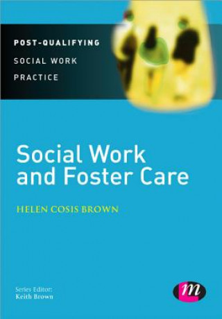 Kniha Social Work and Foster Care Helen Cosis-Brown