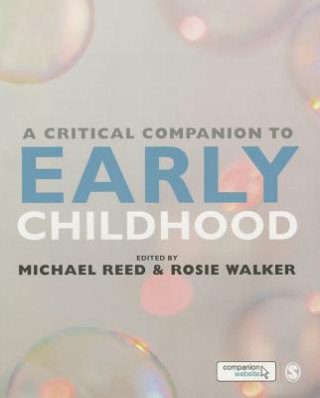 Knjiga Critical Companion to Early Childhood Michael Read