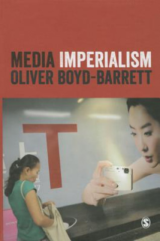Kniha Media Imperialism Oliver Boyd-Barrett