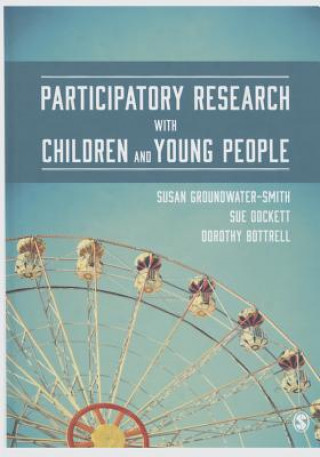 Könyv Participatory Research with Children and Young People Susan Groundwater-Smith