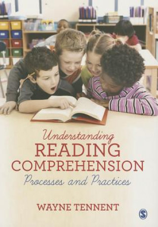Könyv Understanding Reading Comprehension Wayne Tennent